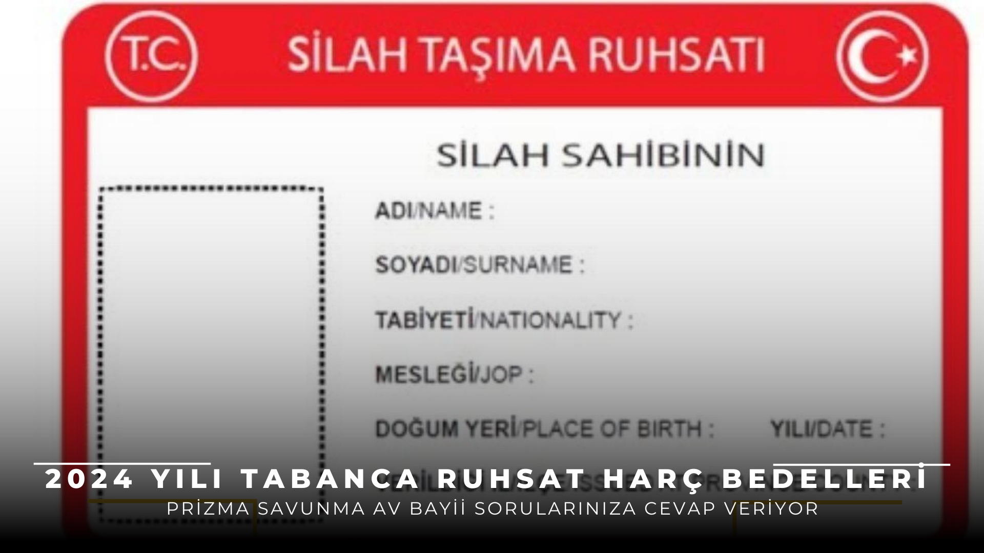 2024 Yılı Tabanca Ruhsat Harç Bedelleri