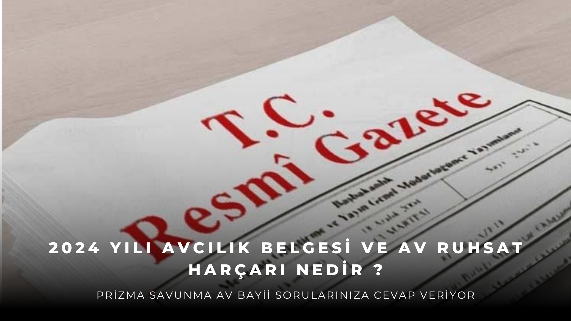 2024 Yılında Avıcılık Belgesi ve Av Ruhsat Harçları