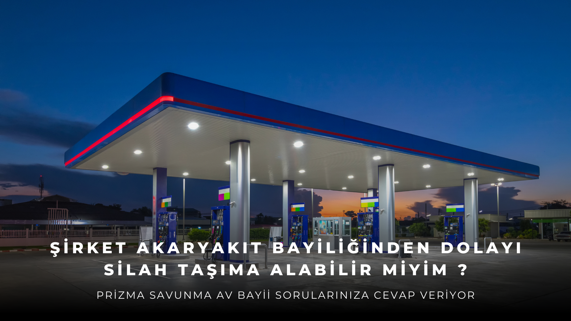 Şirket Akaryakıt Bayiliğinden Dolayı Silah Taşıma Alabilir Miyim