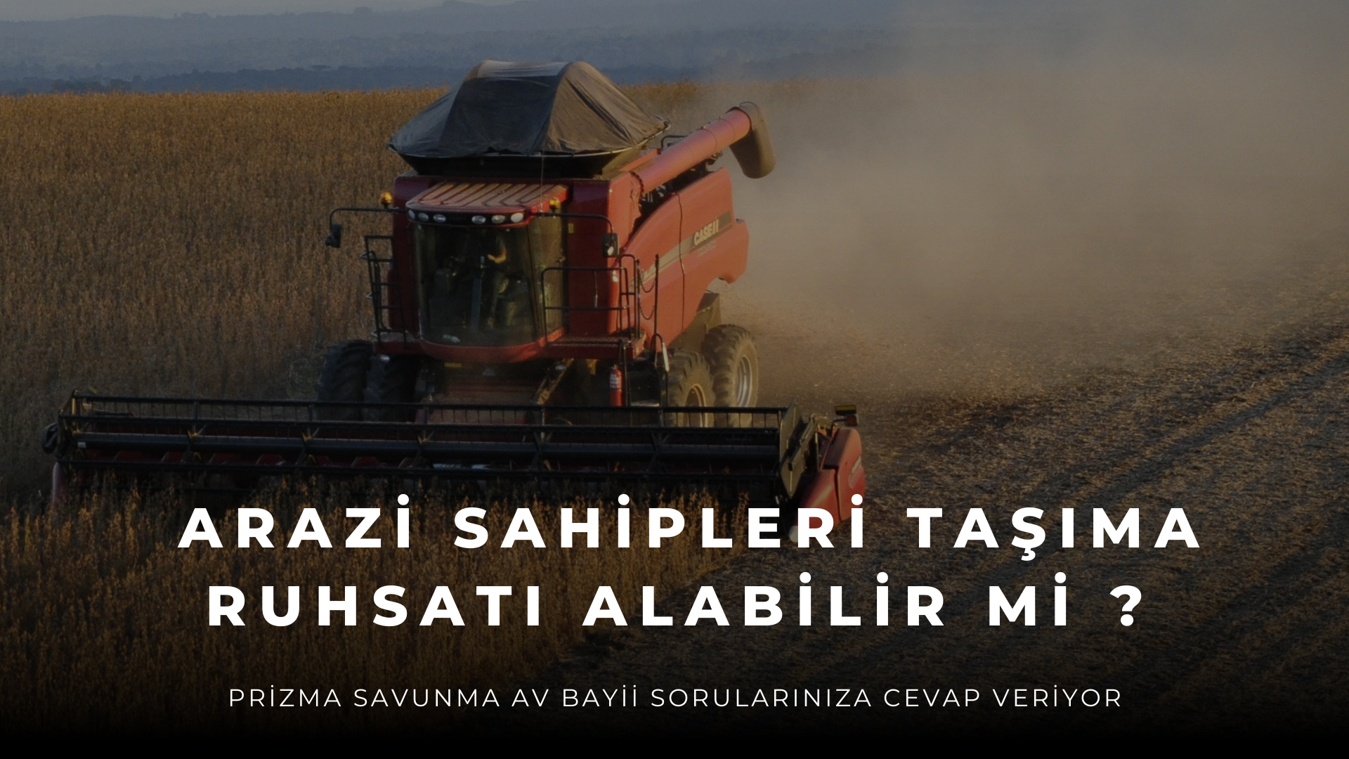 Arazi Sahipleri Taşıma Ruhsatı Alabilir mi