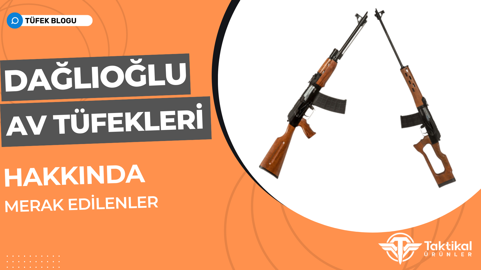 Dağlıoğlu Arms Av Tüfekleri